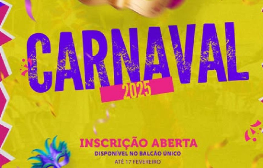 Inscrições Abertas para o Carnaval 2025 da Brava!